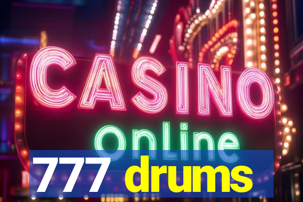 777 drums